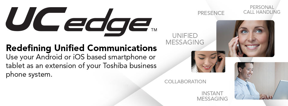 UCedge, Unified Communications Solutions from Toshiba